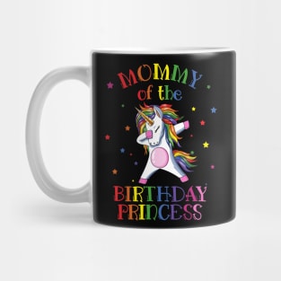 Mommy Of The Birthday Princess Unicorn Mug